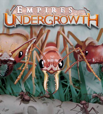 Empires of the Undergrowth