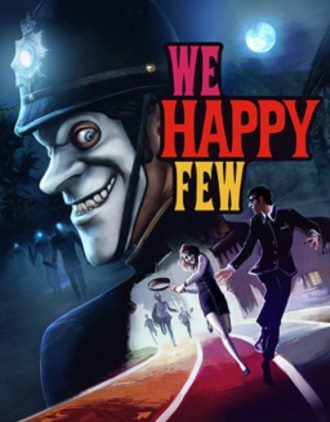 We Happy Few (v 1.9.88874 + DLCs)
