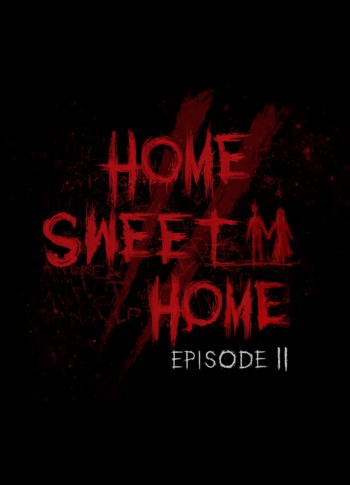 Home Sweet Home Episode 2