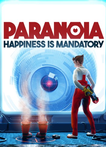 Paranoia: Happiness is Mandatory