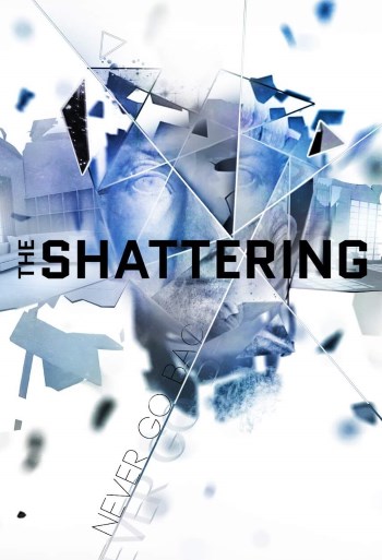 The Shattering
