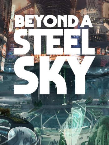 Beyond a Steel Sky
