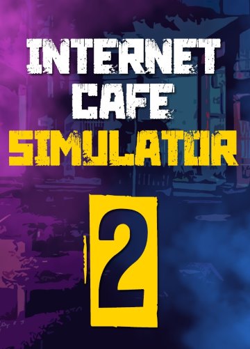 Internet Cafe Simulator 2 (v 1.2.5)