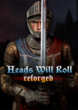 Heads Will Roll: Reforged